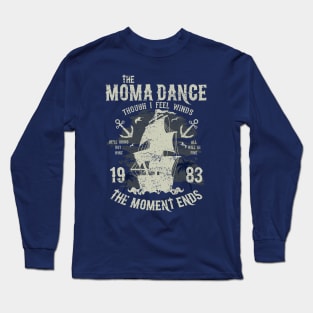 The Moma Dance Long Sleeve T-Shirt